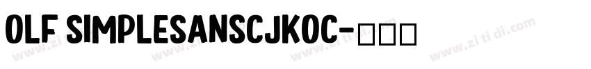 OLF SimpleSansCJKOC字体转换